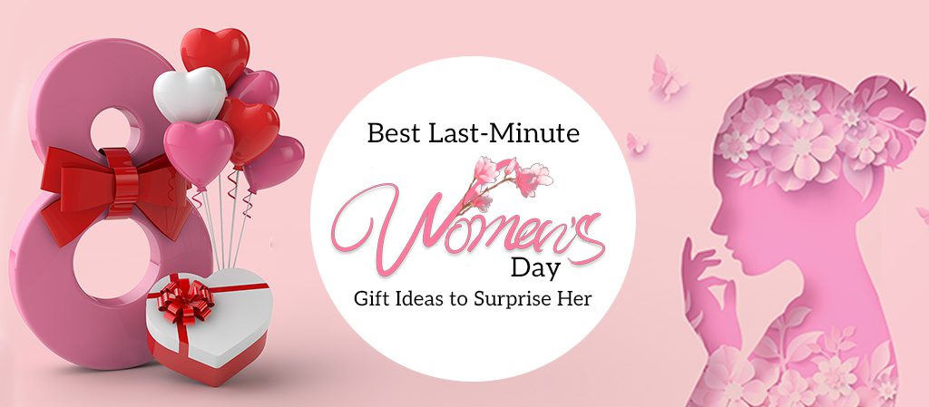 Need a last-minute Women's Day gift? Discover quick, unique, and same-day delivery gift ideas to surprise her. Make her day special with thoughtful gifts!